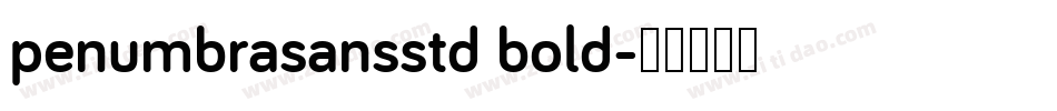penumbrasansstd bold字体转换